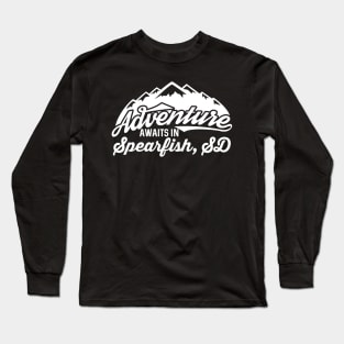 Adventure Awaits in Spearfish South Dakota Long Sleeve T-Shirt